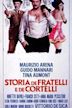 Storia de fratelli e de cortelli