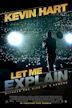 Kevin Hart: Let Me Explain