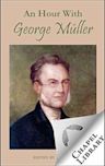 An Hour With George Müller