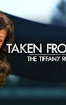 Taken from Me: The Tiffany Rubin Story