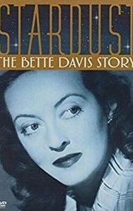 Stardust: The Bette Davis Story