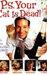 P.S. Your Cat Is Dead (film)