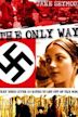 The Only Way (1970 film)