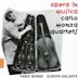 Opera in Musica: Carlo Monza Quartets
