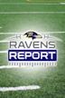 Ravens Report