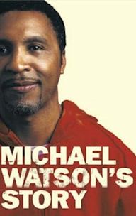 Fighting Back: The Michael Watson Story