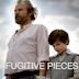 Fugitive Pieces (film)