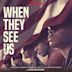 When They See Us [Original Music from the Netflix Limited Series]