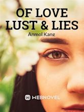 Read Of Love Lust & Lies - Rocky_singh - Webnovel