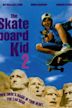 The Skateboard Kid 2