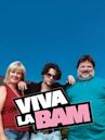 Viva La Bam