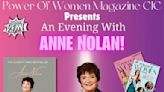 Power of Women Magazine CIC Presents- An Evening with ANNE NOLAN at Briars Hall Hotel
