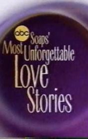 Soaps' Most Unforgettable Love Stories