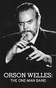 Orson Welles: The One-Man Band