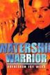 Watership Warrior – Überleben ist alles