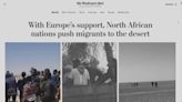 《華郵》︰歐盟資助北非嚴打偷渡 難民婦孺被「發配沙漠」