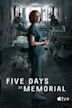 Five Days at Memorial