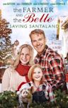 The Farmer and the Belle: Saving Santaland