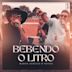 Bebendo O Litro [Ao Vivo]