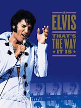 Elvis: That's the way it is