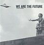 We Are The Future: You Are The Answer (2004, CD) | Discogs