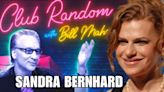 Sandra Bernhard Gets Bill Maher to Divulge His Dream Candidate for U.S. President