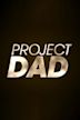 Project Dad