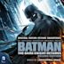 Batman: The Dark Knight Returns [Original Motion Picture Soundtrack]