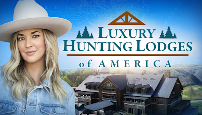 Visit prized hunting, fishing resorts in new season of 'Luxury Hunting Lodges': 'Disney of the Outdoors'