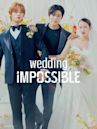 Wedding Impossible