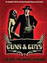 Guns and Guts