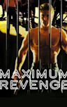 Maximum Revenge