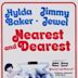 Nearest and Dearest (film)