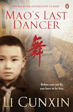 Mao's Last Dancer by Li Cunxin - Penguin Books Australia