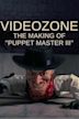 Videozone: The Making of "Puppet Master III"