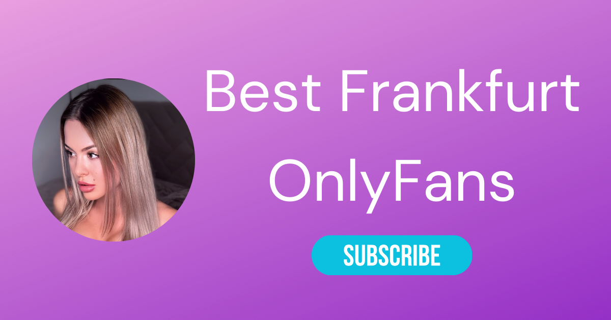 Ten Best Frankfurt Only Fans Accounts to Follow in 2024 - LA Weekly