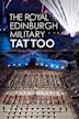 The Royal Edinburgh Military Tattoo