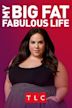 My Big Fat Fabulous Life