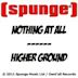 Nothing At All / Higher Ground - Single