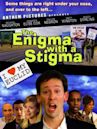 The Enigma with a Stigma