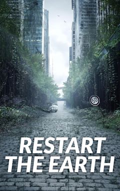 Restart the Earth