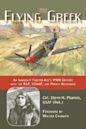 The Flying Greek: An Immigrant Fighter Ace's WWII Odyssey with the RAF, USAAF, and French Resistance