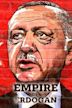 Turkey: Empire of Erdogan