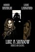 Like a Shadow | Horror