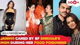 Janhvi Kapoor's Bf Shikhar Pahariya’s Mom STEPPED IN to take care of her during Food Poisoning
