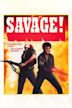 Savage! (1973 theatrical film)