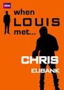 When Louis Met... Chris Eubank