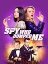 The Spy Who Dumped Me