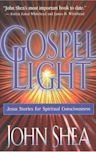 Gospel Light: Jesus Stories for Spiritual Consciousness