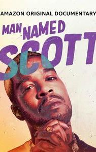 A Man Named Scott